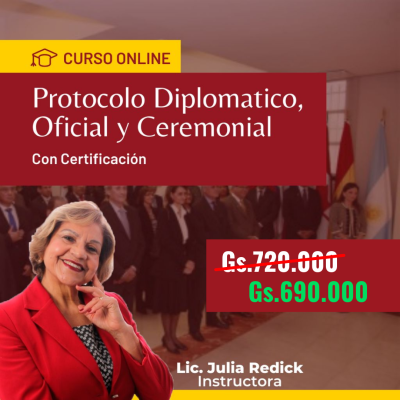 Protocolo Diplomático, Oficial y Ceremonial